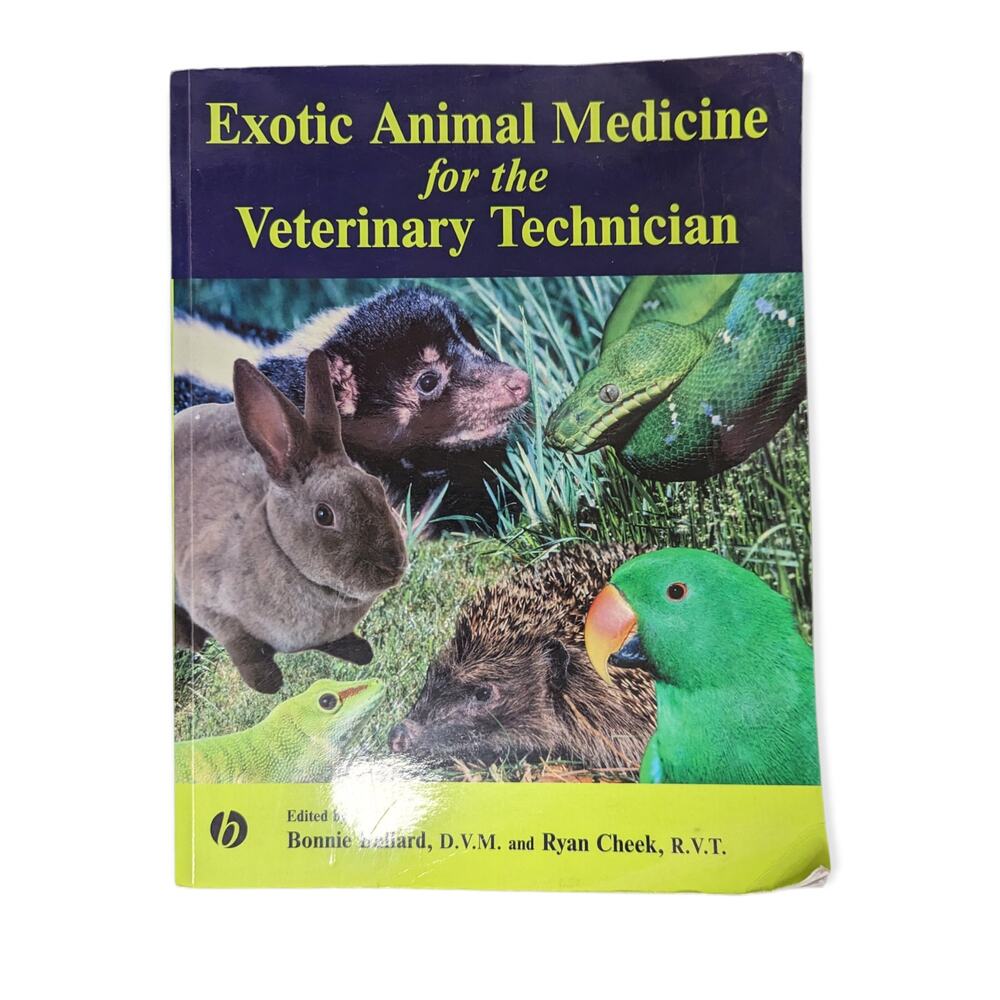2003 1st ED Exotic Animal Medicine For The Veterinary Technician Ballard & Cheek
